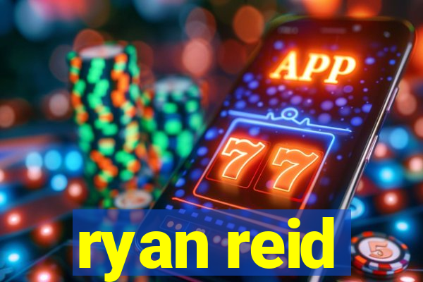 ryan reid